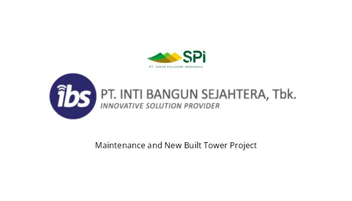 Maintenance and New Built Tower Project – IBS.Tbk