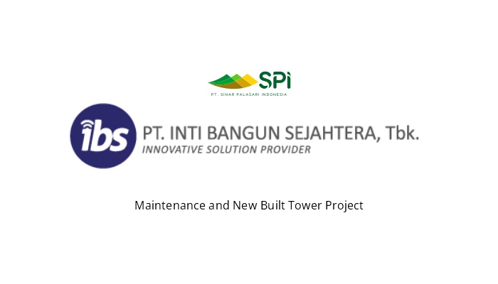Maintenance and New Built Tower Project – IBS.Tbk